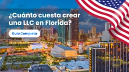 ¿Cuánto cuesta crear una LLC en Florida?